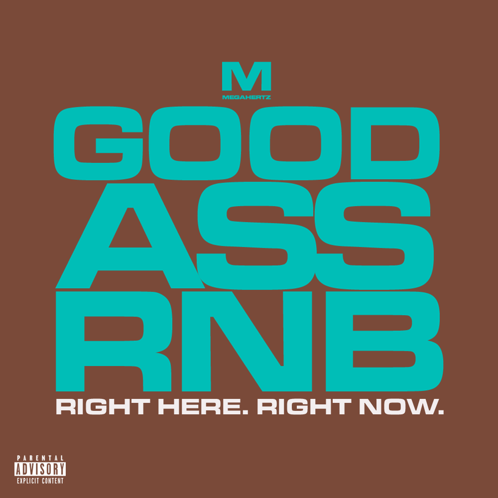 The Final Season: Episode 25 GOOD ASS RNB: Right Here Right Now